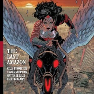 Absolute Wonder Woman Vol. 1: The Last Amazon. HC