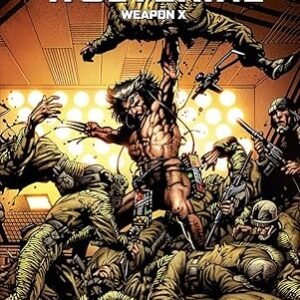 Wolverine: Weapon Of X (Marvel Must Have)